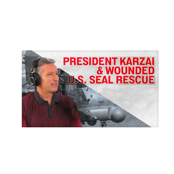 EP29: 2001 Air Force Special Operations Rescue of Afghanistan President Karzai