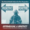 Hyperarousal & Reactivity: Navigating Irritability, Risky Behaviors, Hypervigilance & More
