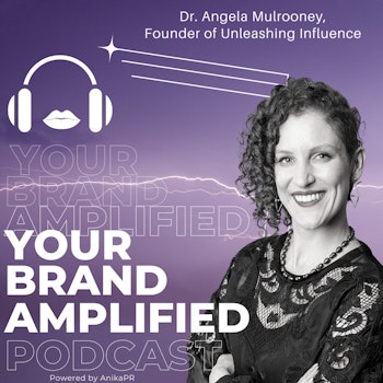 Dr. Angela Mulrooney: How to Use Personal Branding for Your Business