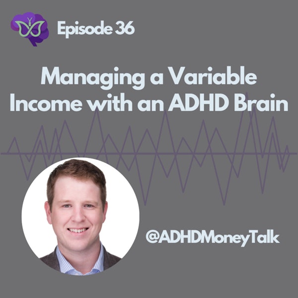 Managing a Variable Income with an ADHD Brain
