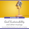 AWP 028: Goal Sustainability and Other Musings