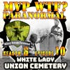 White Lady Union Cemetery - S6 E10