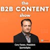 Producing content that moves the needle w/ Cory Factor