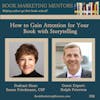 How to Best Gain Attention for Your Book with Storytelling - BM338