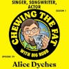 Alice Dyches, Singer, Songwriter, Actor