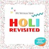 Holi Revisited - 90s Nostalgia Theme