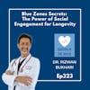 323: Social Engagement & Blue Zones: Keys to Health & Happiness | Dr. Rizwan Bukhari