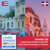 Exploring Caribbean Spanish from Santo Domingo to Havana ♫ 176