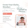 Create your Clarity Series- Awareness Of Confidently Increasing Your Prices