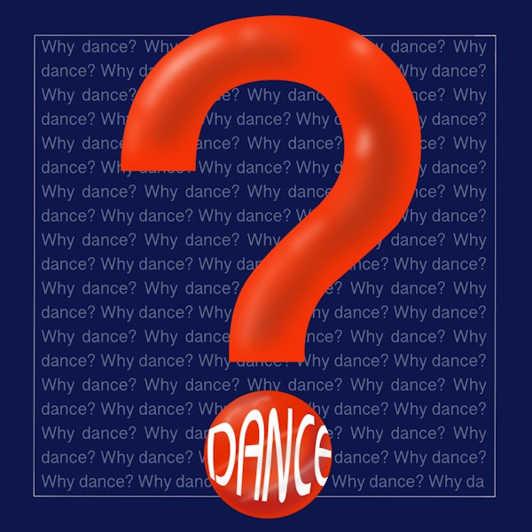 Special: Dance & The Future | Why Dance? by J-Cast