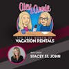 Bridging the Gap Between the STR World and Vacation Rentals with Stacey St. John
