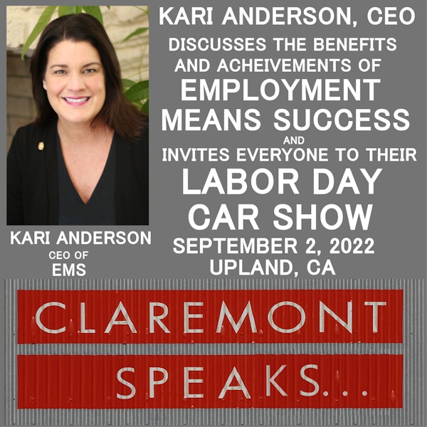 Employment Means Success! Kari Anderson, EMS' CEO, relates how EMS helps those who want to work become employed...and invites all to their Labor Day Car Show