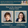 How to Best Be a Successful Podcast Guest - BM339