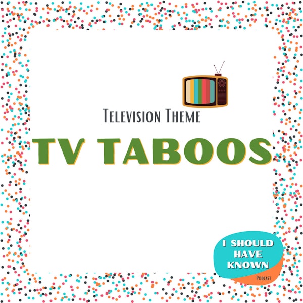 TV Taboos - Television Theme