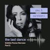 The Last Dance - Debbie Flores Narvaez - Part 2
