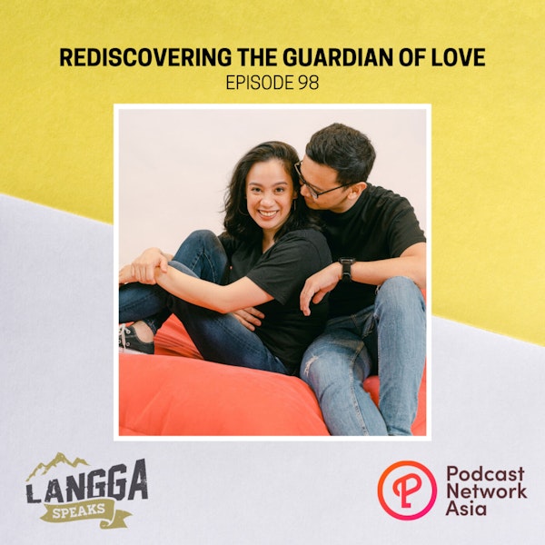 LSP 98: Rediscovering The Guardian of Love