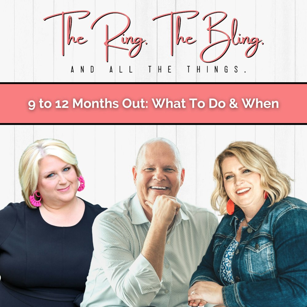 9 to 12 Months Out: What To Do & When