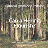 Can a hermit Flourish?