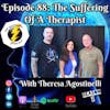 Episode 88: The Suffering of A Therapist