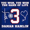 You won, You won the game of life, Damar Hamlin 131