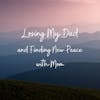 Losing My Dad and Finding New Peace with Mom
