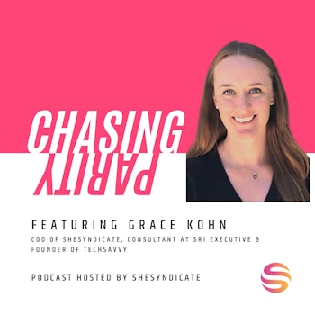 Steering a Career Toward Impact, Staying Flexible & Developing Pathways for Women in Technology with Grace Kohn