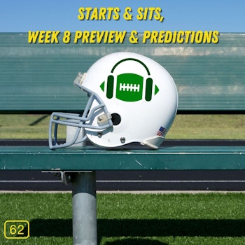 Starts & Sits + Week 8 Preview & Predictions