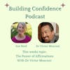 The Power of Affirmations - With Dr Victor Mosconi
