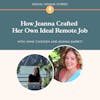 How Jeanna Crafted Her Own Ideal Remote Job