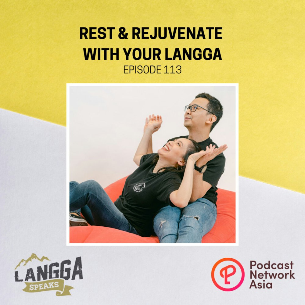 LSP 113: Rest & Rejuvenate With Your Langga