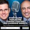 272 Storytelling, Podcasting, Content Strategy and Leadership Insights, Mahan Tavakoli interviewed by Will Bachman on the Unleashed Podcast | Partnering Leadership Conversation