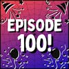 Episode 100