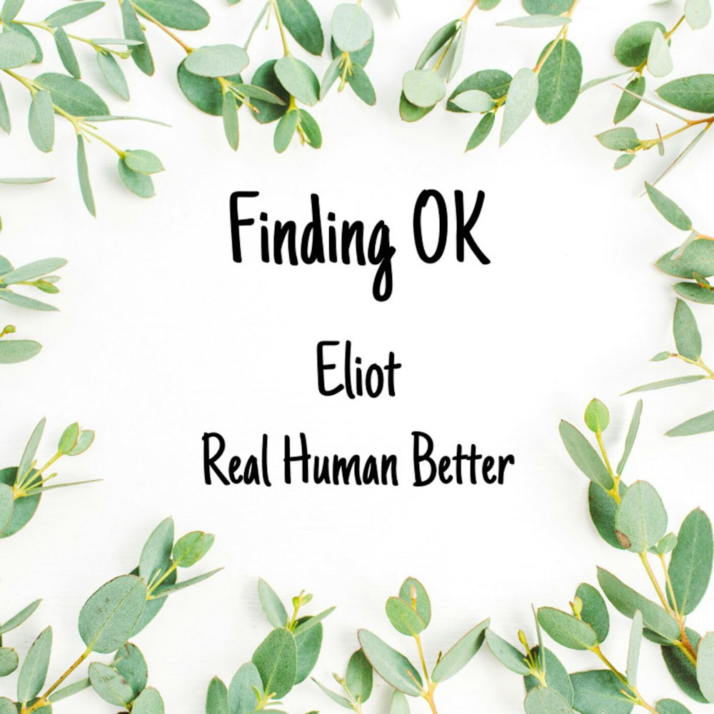 Eliot - Real Human Better