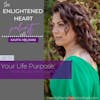 Your Life Purpose: How do you find yours?