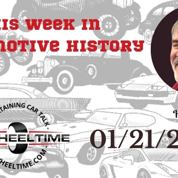 It is time for 'This Week In Automotive History!  1/21/2023