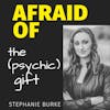 Afraid of The (Psychic) Gift