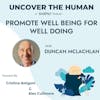 Promote Well Being for Well Doing with Duncan McLachlan