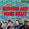 Sleepers and Mock draft + NFL News