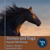 Horses and Yoga - Beyond Talk Therapy