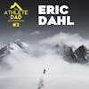 #3: Eric Dahl (Elite Backcountry Skier) - Balancing Family and Skiing Alaskan Peaks