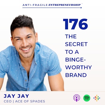 The Secret to a Bingeworthy Brand with Jay Jay