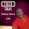 6.09 A Conversation with Melissa Hamm