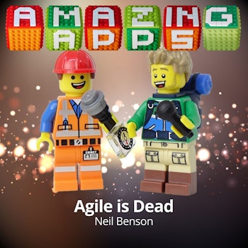 Agile is Dead