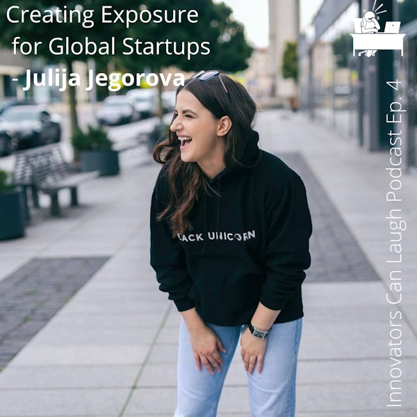 Lithuanian born Julija Jegorova is creating exposure for global startups.