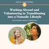 Working Abroad and Volunteering to Transitioning into a Nomadic Lifestyle