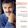 MYM 99: | Unleashing the Entrepreneurial Mindset: Strategies for Success with Nicky Bilou