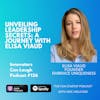 Unveiling Leadership Secrets: A Journey with Elisa Viaud