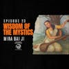 Wisdom of the Mystics: Mira Bai ji