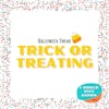 Trick or Treating - Halloween Theme