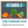 Vitamin C: Supplements 101